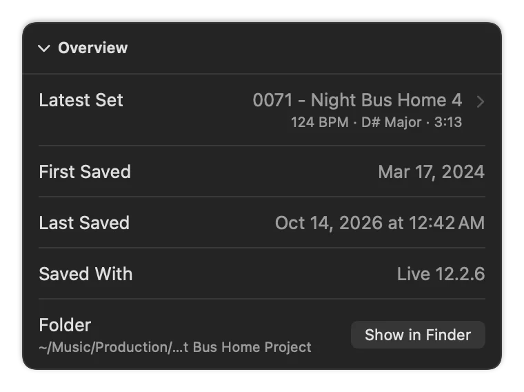 The Overview card: the latest set with tempo, key and length; first and last saved; saved with Live 12.2.6; the folder with a Show in Finder button.